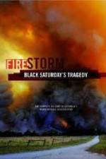 Watch Black Saturdays Firestorm Megashare8