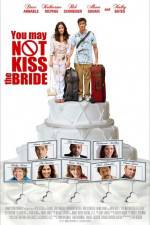 Watch You May Not Kiss the Bride Megashare8