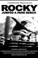 Watch Rocky Jumped a Park Bench Megashare8