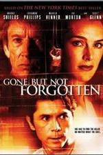 Watch Gone But Not Forgotten Megashare8