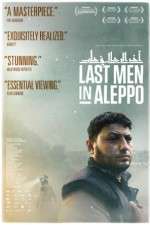Watch Last Men in Aleppo Megashare8