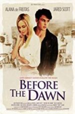 Watch Before the Dawn Megashare8