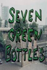 Watch Seven Green Bottles Megashare8