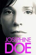 Watch Josephine Doe Megashare8