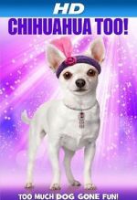 Watch Chihuahua Too! Megashare8