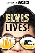 Watch Elvis Lives! Megashare8
