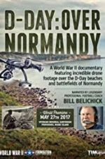 Watch D-Day: Over Normandy Narrated by Bill Belichick Megashare8