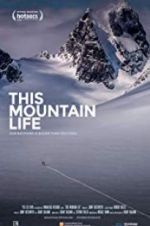 Watch This Mountain Life Megashare8