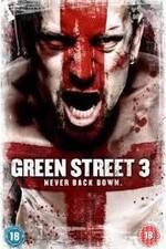 Watch Green Street 3: Never Back Down Megashare8