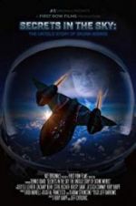 Watch Secrets in the Sky: The Untold Story of Skunk Works Megashare8