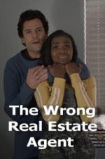 Watch The Wrong Real Estate Agent Megashare8