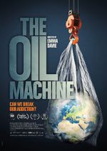 Watch The Oil Machine Megashare8