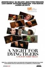 Watch A Night for Dying Tigers Megashare8