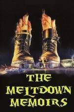 Watch The Meltdown Memoirs Megashare8