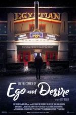 Watch On the Corner of Ego and Desire Megashare8