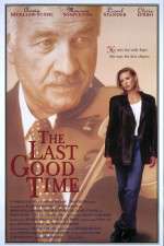 Watch The Last Good Time Megashare8