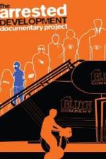 Watch The Arrested Development Documentary Project Megashare8