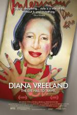 Watch Diana Vreeland: The Eye Has to Travel Megashare8