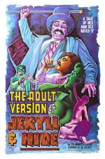 Watch The Adult Version of Jekyll & Hide Megashare8