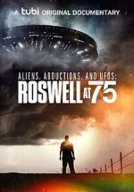 Watch Aliens, Abductions & UFOs: Roswell at 75 Megashare8