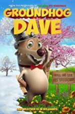 Watch Groundhog Dave Megashare8