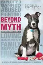 Watch Beyond the Myth: A Film About Pit Bulls and Breed Discrimination Megashare8