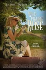 Watch Wild Prairie Rose Megashare8