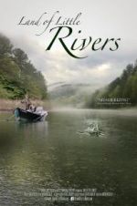 Watch Land Of Little Rivers Megashare8