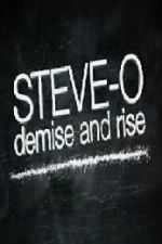 Watch Steve-O: Demise and Rise Megashare8