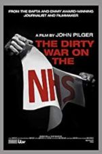 Watch The Dirty War on the National Health Service Megashare8