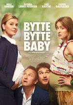 Watch Bytte bytte baby Megashare8
