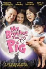 Watch My Brother the Pig Megashare8