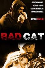 Watch Bad Cat Megashare8