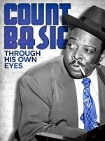 Watch Count Basie: Through His Own Eyes Megashare8