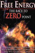 Watch Free Energy: The Race to Zero Point Megashare8