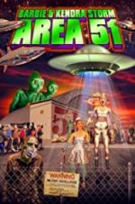 Watch Barbie & Kendra Storm Area 51 Megashare8