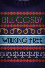 Watch Bill Cosby: Walking Free Megashare8