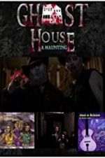 Watch Ghost House: A Haunting Megashare8