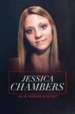 Watch Jessica Chambers: An ID Murder Mystery Megashare8