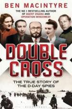 Watch Double Cross The True Story of the D-day Spies Megashare8
