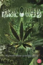 Watch Magic Weed: The Truth About Cannabis Sativa Megashare8