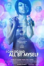 Watch I Can Do Bad All by Myself Megashare8