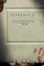 Watch Estranged Megashare8