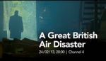 Watch A Great British Air Disaster Megashare8