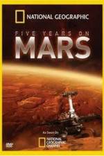 Watch National Geographic Five Years on Mars Megashare8