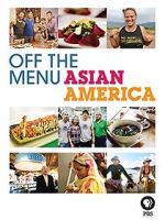 Watch Off the Menu: Asian America Megashare8