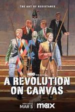 Watch A Revolution on Canvas Megashare8