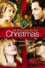 Watch All She Wants for Christmas Megashare8