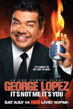 Watch George Lopez It's Not Me It's You Megashare8